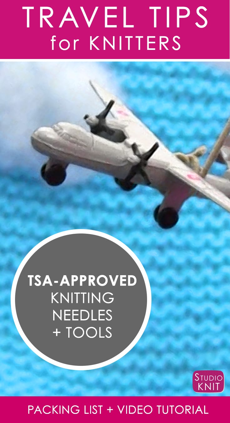 TSA Travel Tips for Knitters with Studio Knit. Learn what knitting tools are allowed on your next flight!