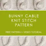 Bunny Cable Knit Stitch Pattern by Studio Knit