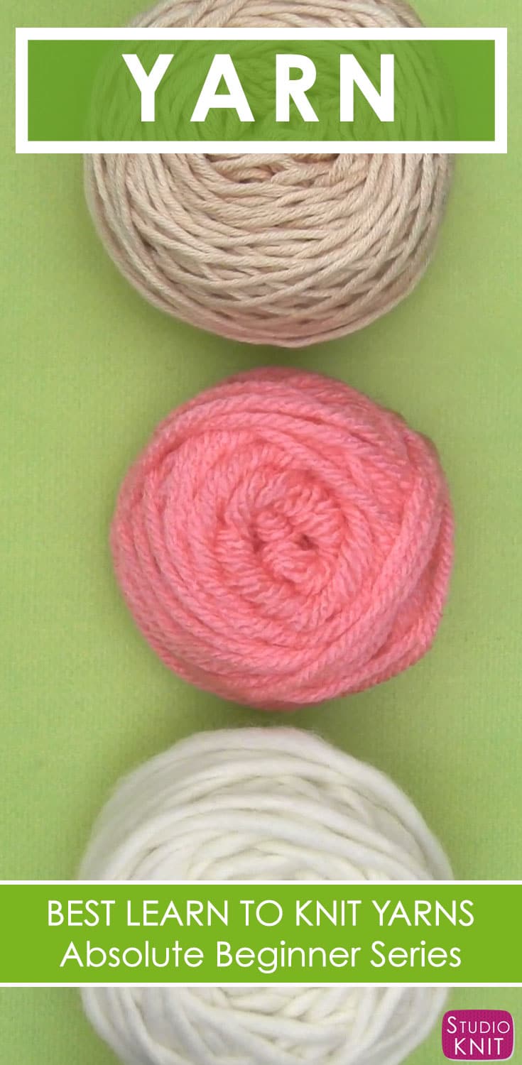How to Choose Knitting Yarn Studio Knit