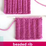 Beaded Rib Stitch Pattern right and wrong sides.
