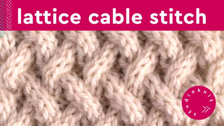 Lattice Cable Stitch Knitting Pattern