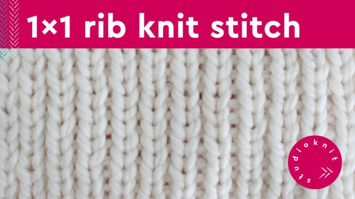 1x1 Rib Stitch Knitting Pattern for Beginners Studio Knit