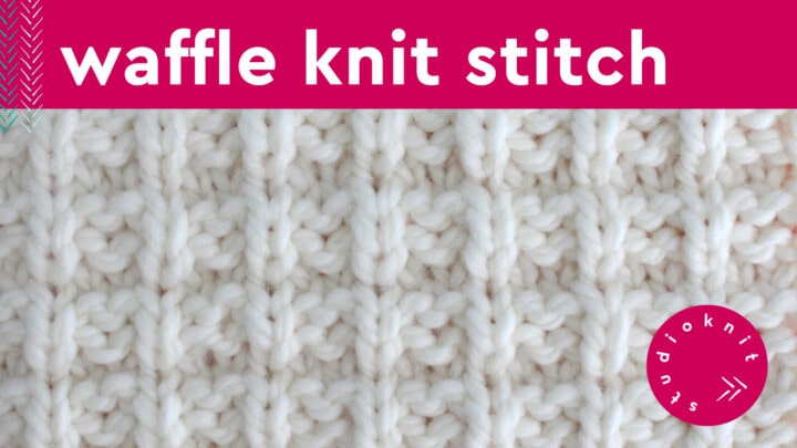Waffle Stitch Knitting Pattern for Beginners